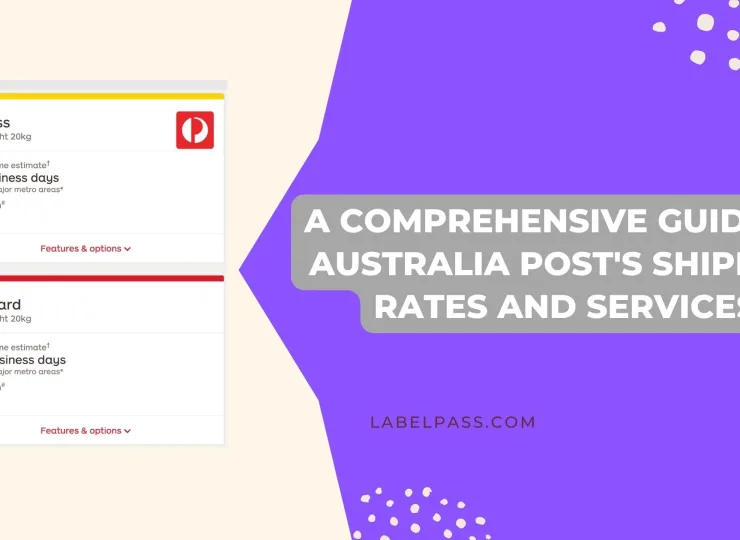 Guide to Australia Post Shipping Rates & Services